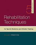 Rehabilitation techniques for sports medicine and athletic training /