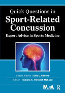Quick questions in sport-related concussion : expert advice in sports medicine /