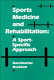 Sports medicine and rehabilitation : a sport-specific approach /
