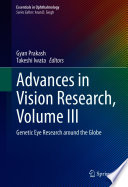 Advances in Vision Research, Volume III : Genetic Eye Research around the Globe /