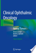 Clinical Ophthalmic Oncology : Retinal Tumors /