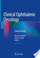 Clinical Ophthalmic Oncology : Uveal Tumors /