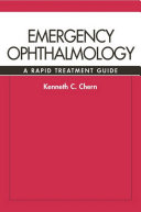 Emergency ophthalmology : a rapid treatment guide /