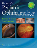 Harley's pediatric ophthalmology /