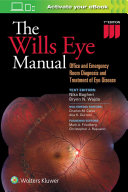 The Wills eye manual : office and emergency room diagnosis and treatment of eye disease /