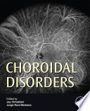 Choroidal disorders /