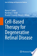 Cell-Based Therapy for Degenerative Retinal Disease /