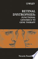 Retinal dystrophies : functional genomics to gene therapy /