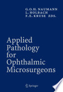 Applied pathology for ophthalmic microsurgeons /
