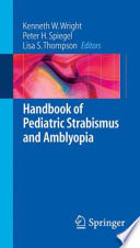 Handbook of pediatric strabismus and amblyopia /