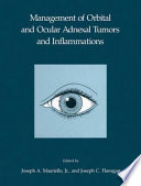 Management of orbital and ocular adnexal tumors and inflammations /
