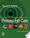 Clinical procedures in primary eye care /