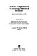 Sensory capabilities of hearing-impaired children ; based on the proceedings of a workshop, Baltimore, Maryland, October 26-27, 1973 /