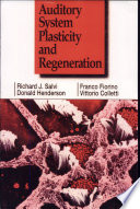 Auditory system plasticity and regeneration /