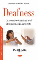 Deafness : current perspectives and research developments /