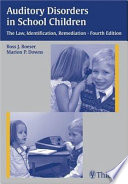 Auditory disorders in school children : the law, identification, remediation /