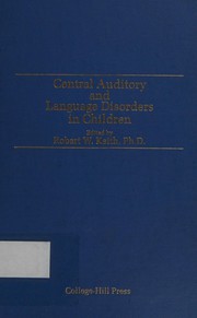 Central auditory and language disorders in children /