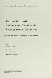 Hearing-impaired children and youth with developmental disabilities : an interdisciplinary foundation for service /