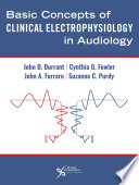 Basic concepts of clinical electrophysiology in audiology /
