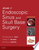Atlas of endoscopic sinus and skull base surgery /