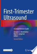 First-Trimester Ultrasound : A Comprehensive Guide /