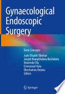 Gynaecological Endoscopic Surgery : Basic Concepts /
