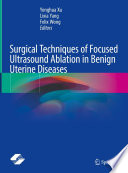 Surgical Techniques of Focused Ultrasound Ablation in Benign Uterine Diseases /