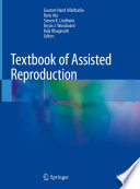 Textbook of Assisted Reproduction /