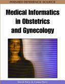 Medical informatics in obstetrics and gynecology /