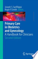 Primary care in obstetrics and gynecology : a handbook for clinicians /