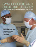 Gynecologic and obstetric surgery : challenges and management options /