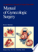 Manual of gynecologic surgery /
