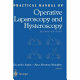 Practical manual of operative laparoscopy and hysteroscopy /