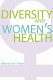 Diversity and women's health /