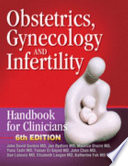 Obstetrics, gynecology & infertility : handbook for clinicians /