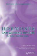 Hormones and women's health : the reproductive years /