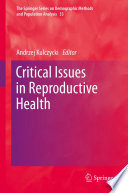 Critical issues in reproductive health /