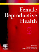 Female reproductive health /