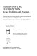Human in vitro fertilization : actual problems and prospects : proceedings of the International Symposium on Human In Vitro Fertilization held in Cargèse (France), 19-22 September 1984 /