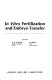 In vitro fertilization and embryo transfer /