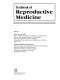 Textbook of reproductive medicine /