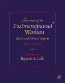 Treatment of the postmenopausal woman : basic and clinical aspects /