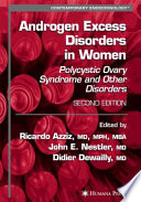 Androgen excess disorders in women : polycystic ovary syndrome and other disorders /
