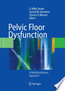 Pelvic floor dysfunction : a multidisciplinary approach /