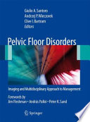 Pelvic floor disorders : from imaging to clinical management /