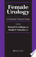 Female urology : a practical clinical guide /
