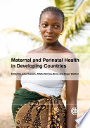 Maternal and perinatal health in developing countries /