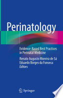 Perinatology : Evidence-Based Best Practices in Perinatal Medicine /