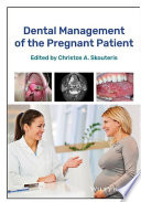 Dental management of the pregnant patient /