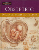 Obstetric evidence based guidelines /